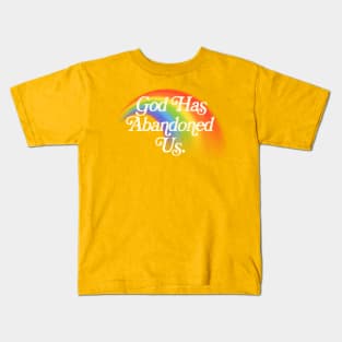 God Has Abandoned Us / Nihilist Meme Design Kids T-Shirt